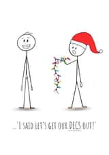 Funny Christmas Card - ‘Let’s Get Our Decs Out!’ created by BeauPrintBoutique