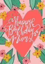 Pretty Birthday Card - For Mum - Flowers created by Alice Piper