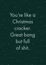 Cheeky Christmas Cracker card partner husband boyfriend full of shit great bang created by Daisy Jo Design