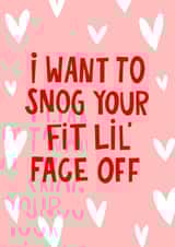 I Want To Snog Your Fit Lil Face Off Anniversary Valentines Love Card created by Lucy Maggie Designs