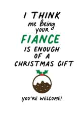 Cute Christmas card for your Fiancee / Fiancé to let them know your their gift created by IWLT
