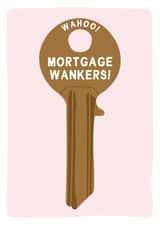 Rude New Home Card - House Key - Wahoo Mortgage Wankers! created by Gem Draws Stuff