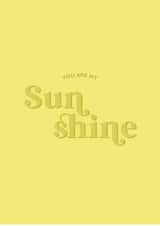 You Are My Sunshine created by Holmes Design Co.