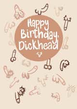 Funny Birthday Card - Happy Birthday Dickhead - Dick - Bellend created by Alice Piper
