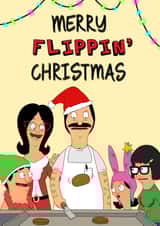 Funny Bob's Burgers Christmas Card - Merry Flippin' Christmas! created by Doris Dishcloth