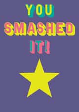 Fun stylish congratulations card- for exams/driving test- You Smashed It! created by Jo Brown