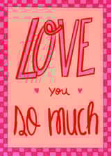 Pretty Loving Card - Colorful Lettering - Love You So Much created by Braba Illustration