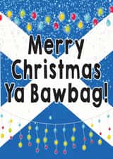 Funny Christmas Card - Merry Christmas Ya Bawbag! Scottish Humour created by Yeh Boi