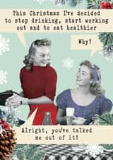 Funny retro Christmas card - Eat healthier... okay, you're talked me out of it! created by Quitting Hollywood
