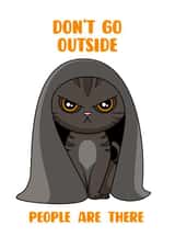 Don't Go Outside, People are there created by Porky Roebuck