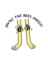 You're The Bees Knees! created by Porky Roebuck