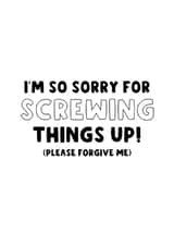 Screw Up - Apology - I'm Sorry - Break Up - Forgive Me - Made a Mistake - Couple created by The Blunt Badger