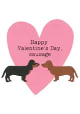 Happy Valentine's Day Sausage Dog Card for Dachshund Lovers created by Daisy Humphries