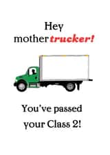 Hey mothertrucker! - You've passed! created by Sheri’s Crafts