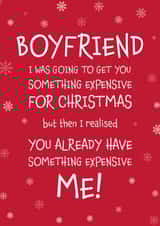Perfect Card For Your Boyfriend Something Expensive Christmas Card created by Designed by Woobrew