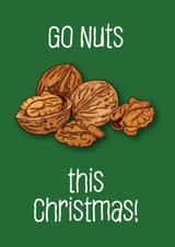 Funny Christmas Card - Christmas Nuts - Go nuts this Christmas! created by Charlie - Cherry Pie Lane