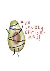 Have a lovely Christmas - Christmas card with avocado pun created by Hollie Edeson
