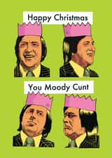 Funny Rude Moody C*nt Christmas Card created by Modern Toss