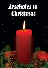 Funny Arseholes To Christmas Card created by Modern Toss