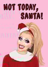 Funny Drag Queen Christmas Card - Bianca Del Rio - Not Today Satan created by Sweetie Darling Design