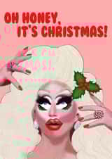 Cute funny Christmas Card - Trixie Mattell - Oh Honey created by Sweetie Darling Design