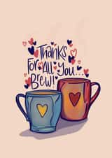 Thanks for all you … Brew! Friendship or anniversary card created by Nicole Willis