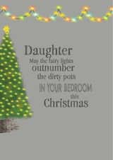 Funny Daughter Christmas card - Fairy lights and dirty pots created by Urban Collie