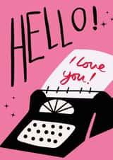 Hello I Love You Card To Help A Special Someone How Much You Love Them created by Sarah Brown