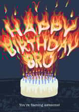 Illustrated flaming birthday cake for your awesome brother happy birthday card created by By Big Will Limited