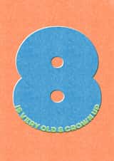 8 is very old & grown up birthday card (8 birthday card) created by London Road Designs