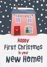 Cute Christmas New Home Card - First Christmas - House - Happy First Christmas In Your New Home created by Wink Design - Michelle Roberts
