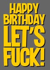 Rude birthday card for Boyfriend / Husband - let's fuck created by Blind Faith
