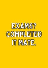 Funny exam congratulations inbetweeners themed card - completed it mate created by Meg's Creative Outlet