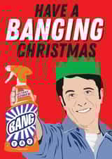 Have a banging Christmas - Barry Scott Christmas Card created by Kyleigh Orlebar
