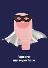 Let your loved one know just how amazing they are, with this superhero card! created by ostique