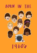 Fun Birthday Card - Born In The 1960's - The Beatles created by Isabella
