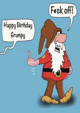 Funny Birthday card from Grumpy! created by Gary Jones