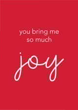 Cute Christmas Card for A Friend - You Bring Me So Much Joy - Festive Typography created by Bumble & Tinks