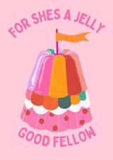 Cute Happy Birthday Card for Birthday Girl - Jelly, Jelly good fellow, cute, created by Kate Fox