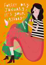 Forget Dry January Birthday Card created by AbiGoLucky