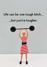 Life is tough created by Bold & Bright Cards