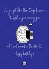 funny birthday Card For favorite person, even if i lost memory ill remember you. created by omar elmoudden