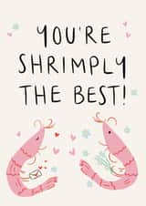 You're Shrimply The Best- Pun Card created by Lauren Barclay