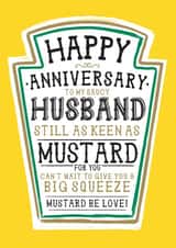 Funny Husband Anniversary Card, Happy Anniversary - Heinz Mustard. created by la la la Designs