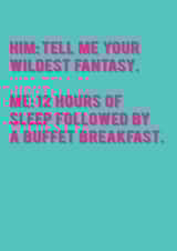 Colourful Humour Card  - Wildest Fantasy created by Redback Cards