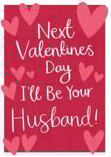 Fiance Valentines Day - Next Valentines Day I'll Be Your Husband! created by Two For Joy Illustration