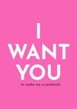 I Want You to Make Me a Sandwich Valentines Card Rude Funny created by Double Daft