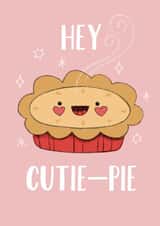 Cutie Pie Love Valentine’s Love or Friendship Card created by Anne Berry