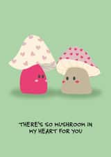 Cute Valentines card - So mushroom in my heart created by Dolly and Fred