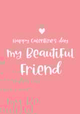 Happy Galentine's day to my beautiful friend on Valentine's day. created by Word Up Creative